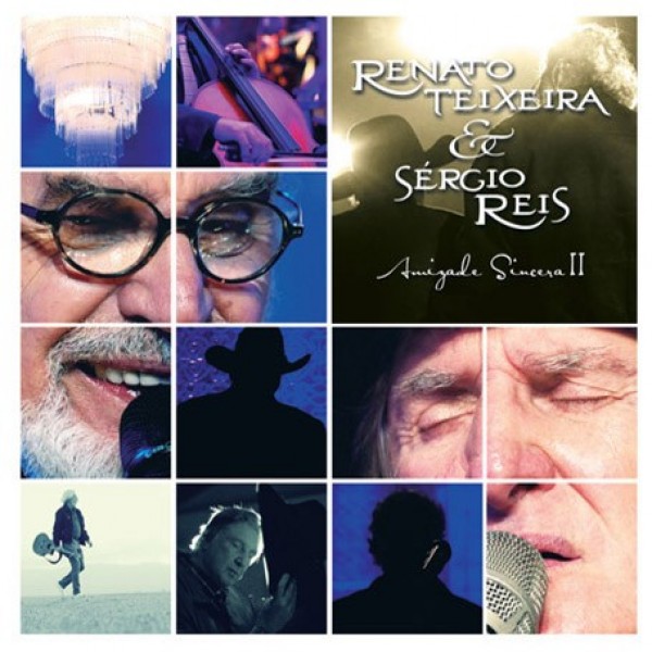 CD Renato Teixeira & Sérgio Reis - Amizade Sincera II