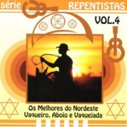 CD Os Melhores do Nordeste - Vaqueiro Aboio e Vaquejada: Vol 4