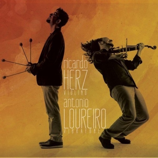 CD Ricardo Herz/Antonio Loureiro - Violino E Vibrafone (Digipack)