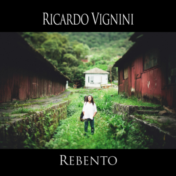 CD Ricardo Vignini - Rebento (Digipack)