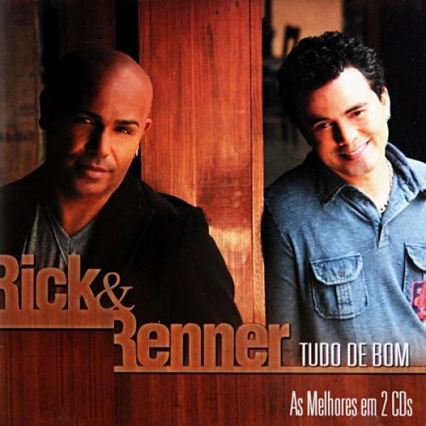 CD Rick & Renner - Tudo de Bom: As Melhores (DUPLO)