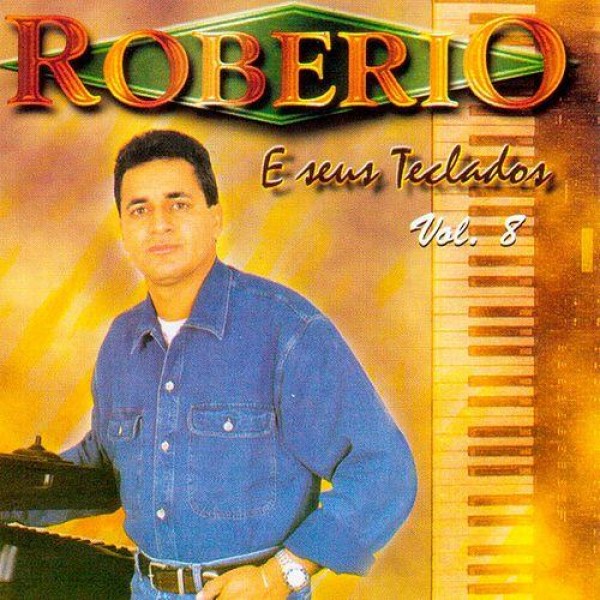 CD Robério E Seus Teclados - Vol. 8