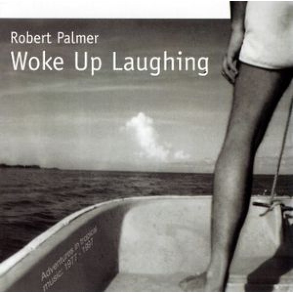 CD Robert Palmer - Woke Up Laughing (IMPORTADO)