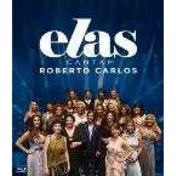 Blu-Ray Roberto Carlos - Elas Cantam Roberto Carlos