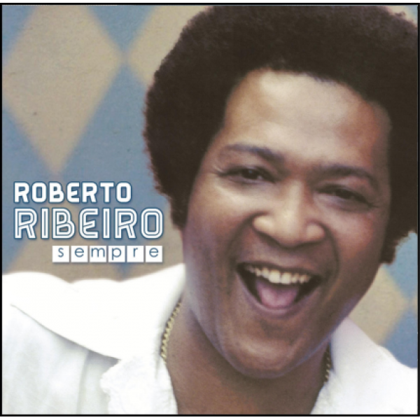 CD Roberto Ribeiro - Sempre