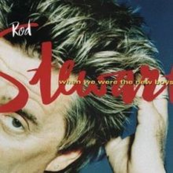 CD Rod Stewart - When We Were The New Boys