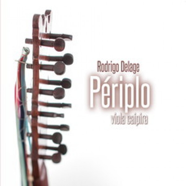 CD Rodrigo Delage - Périplo: Viola Caipira