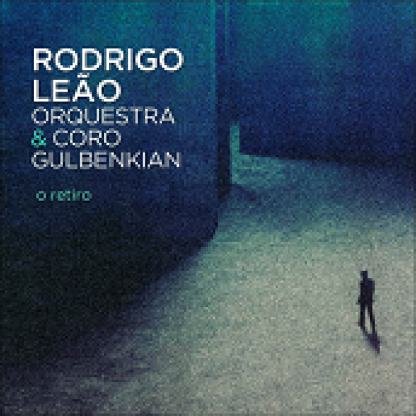 CD Rodrigo Leão Orquestra & Coro Gulbenkian - O Retiro (Digipack)