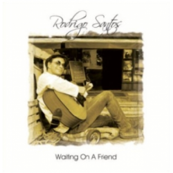 CD Rodrigo Santos - Waiting On A Friend