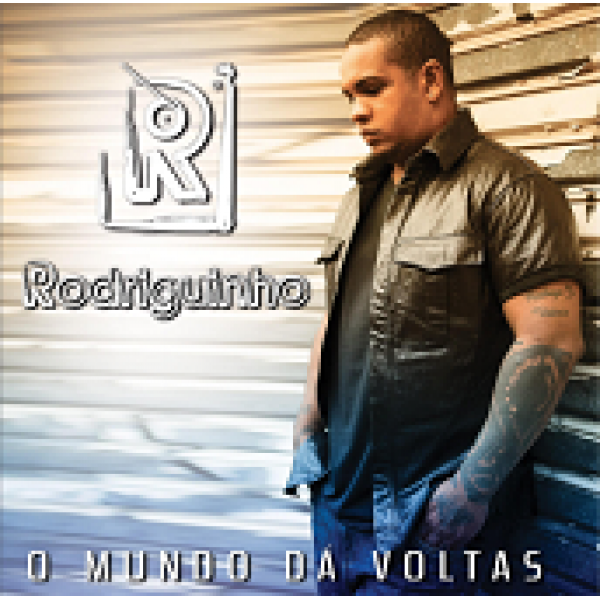CD Rodriguinho - O Mundo Dá Voltas