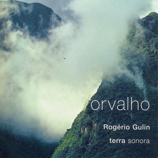 CD Rogério Gulin - Orvalho: Terra Sonora