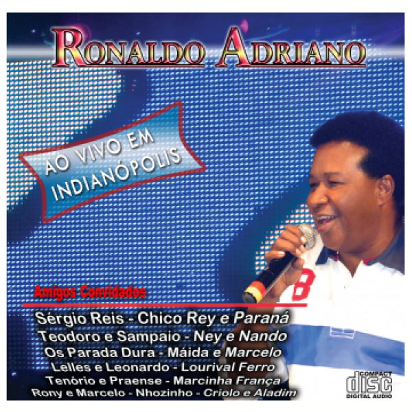 CD Ronaldo Adriano - Ao Vivo Em Indianópolis