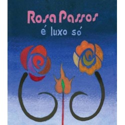 CD Rosa Passos - É Luxo Só (Digipack)