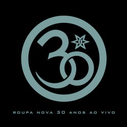CD Roupa Nova - 30 Anos Ao Vivo