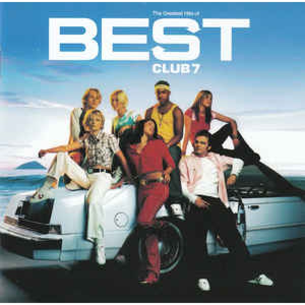 CD S Club 7 - BEST: The Greatest Hits Of