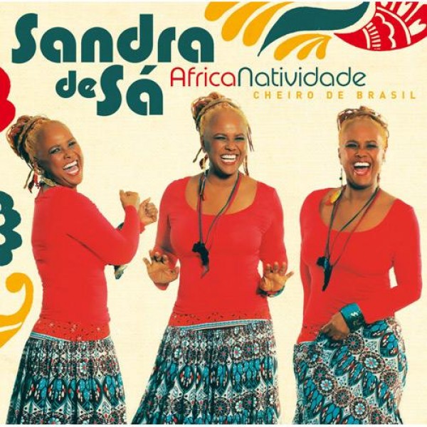 CD Sandra de Sá - Africanatividade: Cheiro do Brasil
