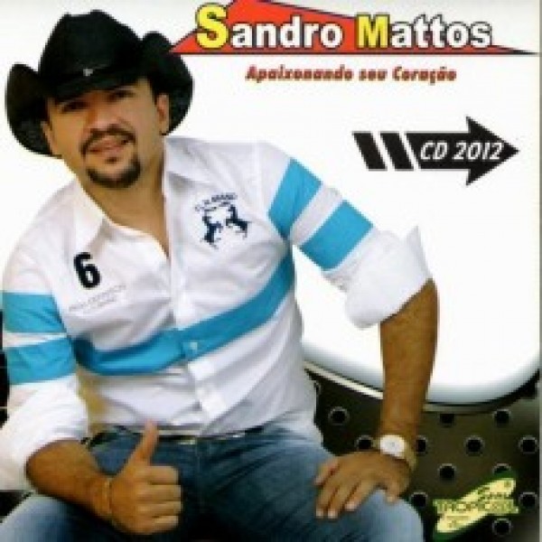 CD Sandro Matos - Apaixonando Seu Coração