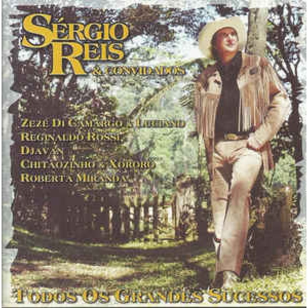 CD Sérgio Reis & Convidados - Todos Os Grandes Sucessos