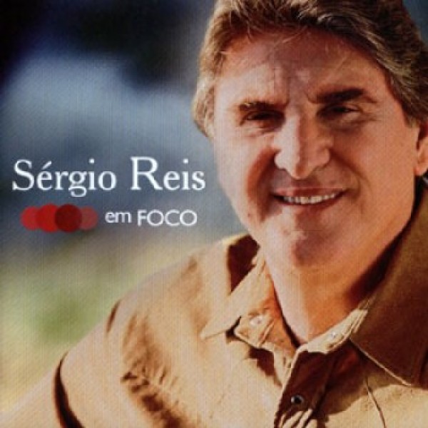 CD Sérgio Reis - Em Foco