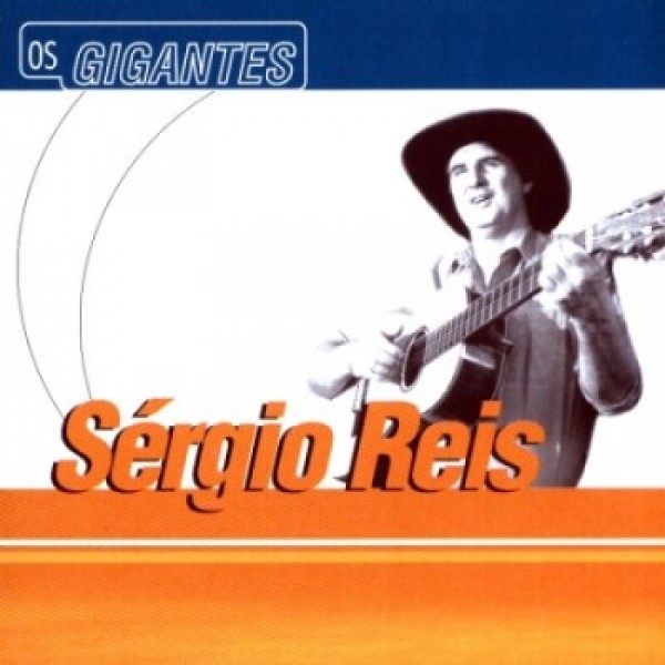 CD Sérgio Reis - Os Gigantes