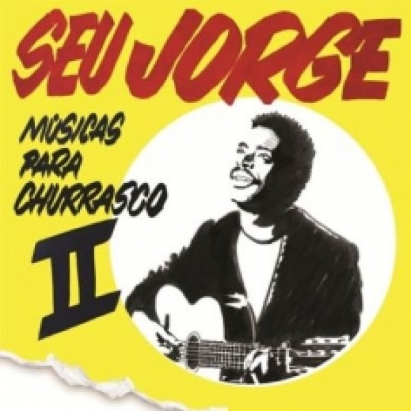 CD Seu Jorge - Músicas Para Churrasco II