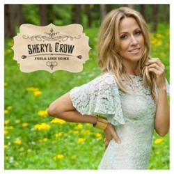 CD Sheryl Crow - Feels Like Home