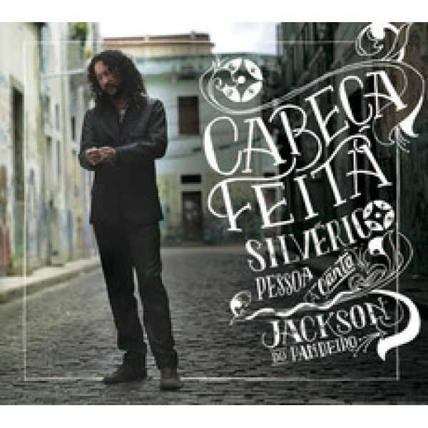 CD Silvério Pessoa - Cabeça Feita: Canta Jackson do Pandeiro (Digipack)