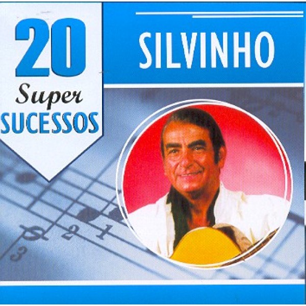 CD Silvinho - 20 Super Sucessos