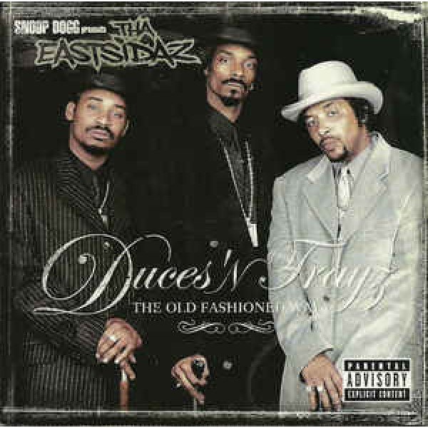 CD Snoop Dogg Presents Tha Eastsidaz ‎- Duces 'N Trayz: The Old Fashioned Way