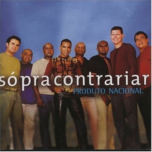 CD Só Pra Contrariar - Produto Nacional