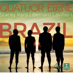 CD Stacey Kent/Bernard Lavilliers - Brazil: Quatuor Ébène