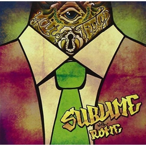 CD Sublime With Rome - Yours Truly