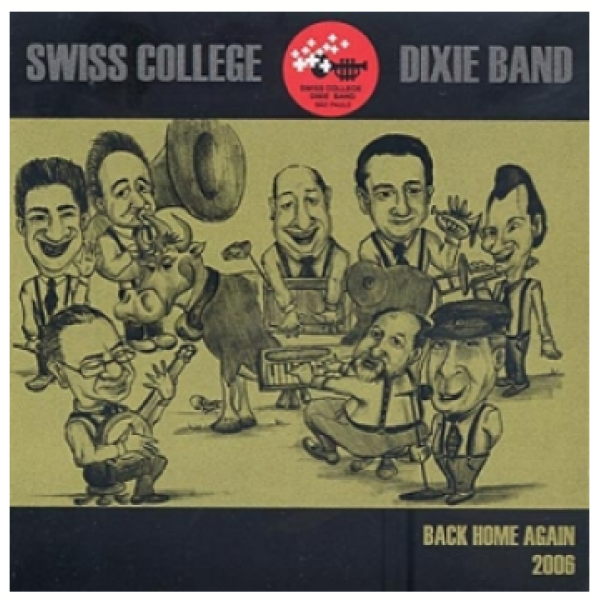 CD Swiss College Dixie Band - Back Home Again 2006