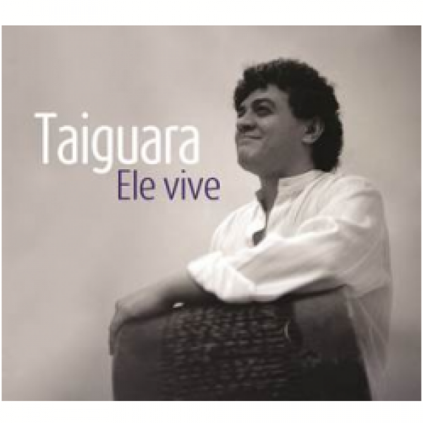 CD Taiguara - Ele Vive