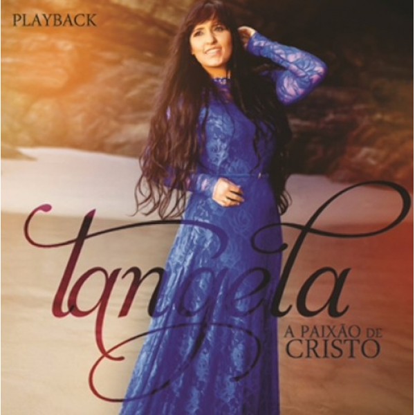 CD Tangela - A Paixão de Cristo (Playback)