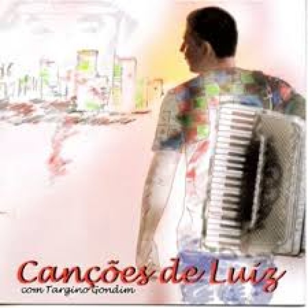 CD Targino Gondim - Canções De Luiz