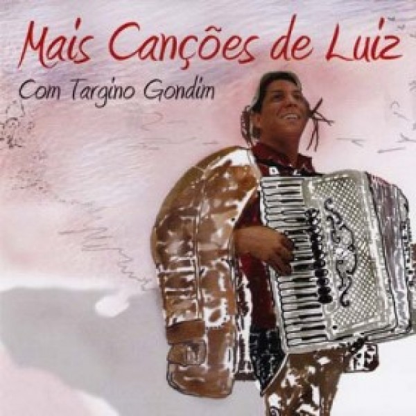 CD Targino Gondim - Mais Canções De Luiz