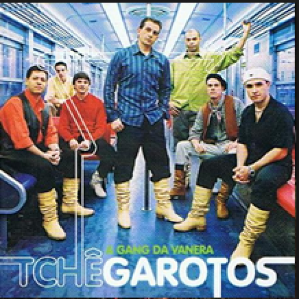 CD Tchê Garotos - Gang da Vanera