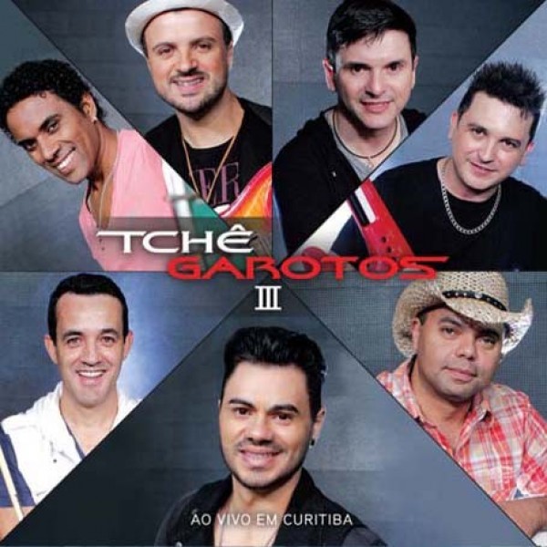 CD Tchê Garotos - III: Ao Vivo Em Curitiba