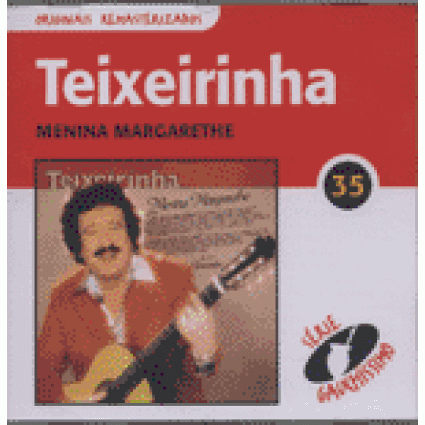 CD Teixeirinha - Menina Margarethe: Série Gauchíssimo Vol. 35