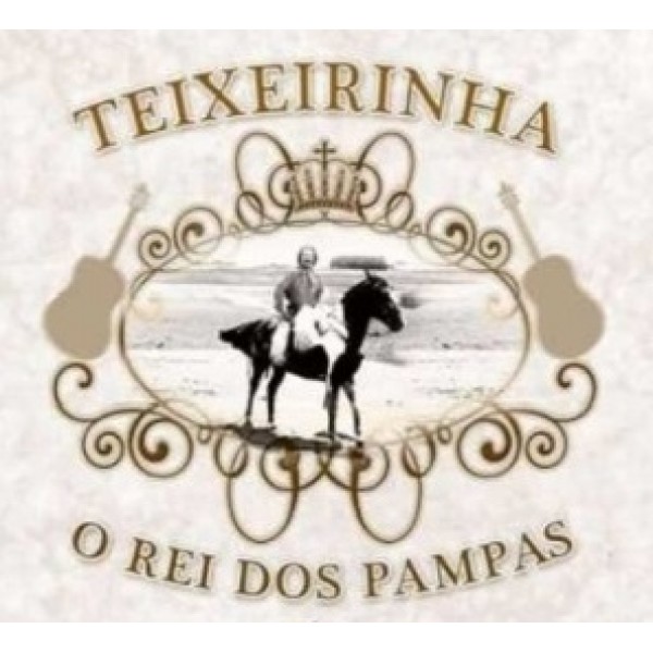 CD Teixeirinha - O Rei dos Pampas (DUPLO)