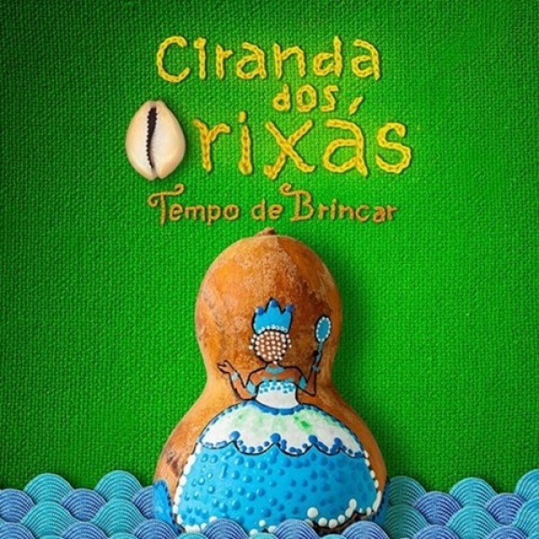 CD Tempo de Brincar - Ciranda Dos Orixás