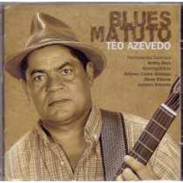CD Téo Azevedo - Blues Matuto