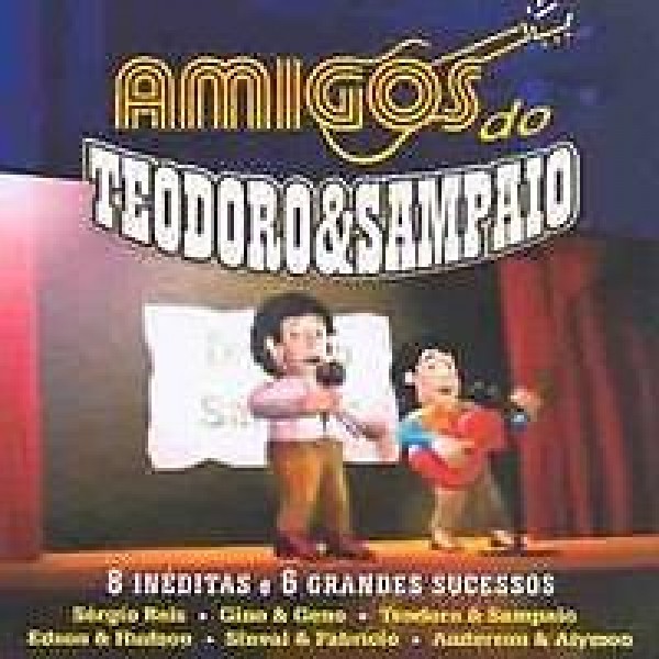 CD Teodoro & Sampaio - Amigos do Teodoro & Sampaio