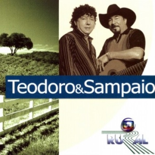 CD Teodoro & Sampaio - Globo Rural