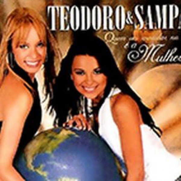 CD Teodoro & Sampaio - Quem Vai Mandar No Mundo É A Mulher