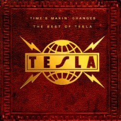 CD Tesla - Time's Makin' Changes: The Best Of (IMPORTADO)
