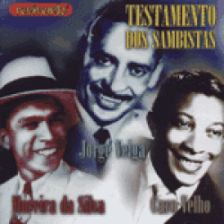 CD Moreira da Silva, Jorge Veiga e Caco Velho - Testamento dos Sambistas