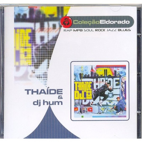 CD Thaíde & DJ Hum - Coleção Eldorado: Pergunte A Quem Conhece
