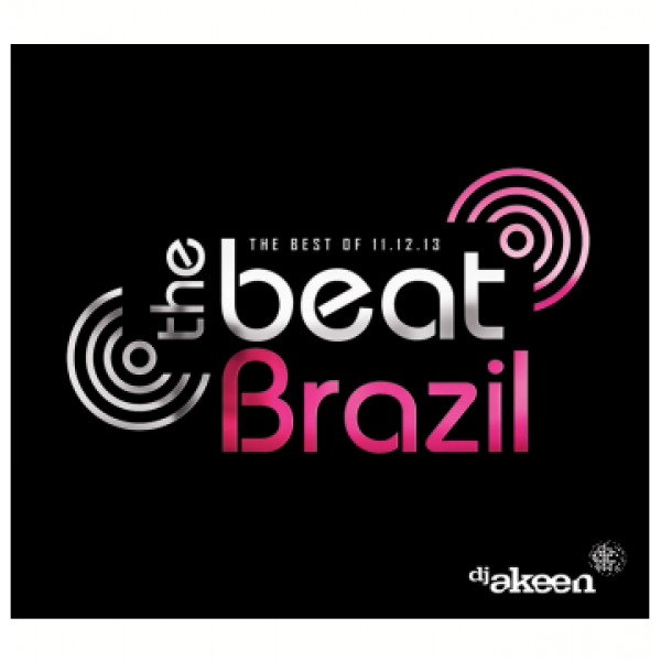 CD DJ Akeen - The Beat Brazil: The Best Of 11.12.13 (DUPLO)